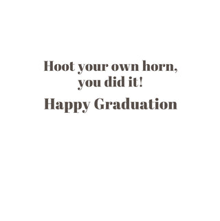 Hoot Your Horn Owl Grad Graduation Greeting Card - 1 card with envelope